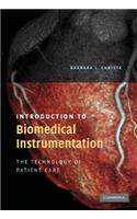 Introduction to Biomedical Instrumentation: The Technology of Patient Care