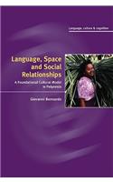 Language, Space, and Social Relationships