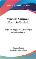 Younger American Poets, 1830-1890