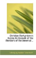 Christian Martyrdom in Russia