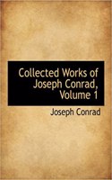 Collected Works of Joseph Conrad, Volume 1: (English)