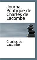 Journal Politique de Charles de Lacombe