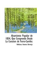 Alzamiento Popular de 1854, Que Comprendo Desde La Cuestion de Ferro-Carriles: (English)