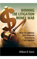 Winning the Litigation Money War