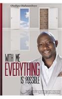 With Me Everything Is Possible