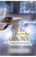 On the Road to Glory