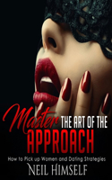 Master the Art of the Approach