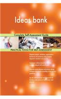 Ideas bank Complete Self-Assessment Guide