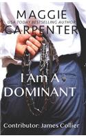 I Am A Dominant