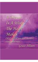 Dream is a Wish The Heart Makes