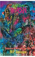 Neon Trash: Forgotten B-Movies of the '80s