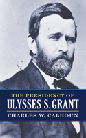 Presidency of Ulysses S. Grant