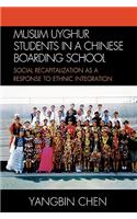 Muslim Uyghur Students in a Chinese Boarding School