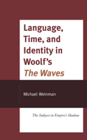 Language, Time, and Identity in Woolf's 