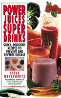 Power Juices, Super Drinks