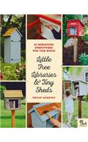 Little Free Libraries & Tiny Sheds