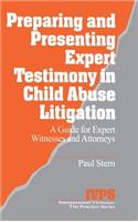 Preparing and Presenting Expert Testimony in Child Abuse Litigation