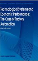 Technological Systems and Economic Performance: The Case of Factory Automation