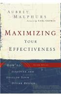 Maximizing Your Effectiveness – How to Discover and Develop Your Divine Design: How to Discover and Develop Your Divine Design