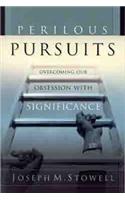 Perilous Pursuits