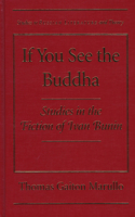 If You See the Buddha