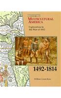 Exploration to the War of 1812, 1492-1814