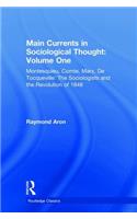 Main Currents in Sociological Thought: Volume One