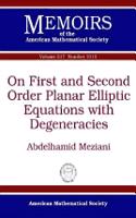 On First and Second Order Planar Elliptic Equations with Degeneracies