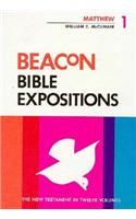 Beacon Bible Expositions, Volume 1: Matthew
