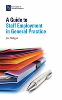 A Guide to Staff Employment in General Practice