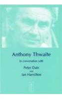 Anthony Thwaite in Conversation with Peter Dale and Ian Hamilton