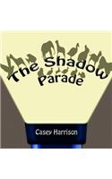 Shadow Parade