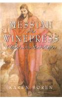 Messiah of the Wine Press