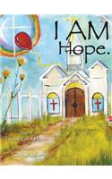 I Am Hope