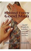 Behind Every Good Man