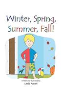 Winter, Spring, Summer, Fall!