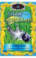Star and Skunkball