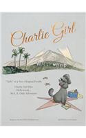 Charlie Girl Hits Hollywood...the L.A. Adventure!