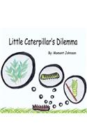 Little Caterpillar's Dilemma