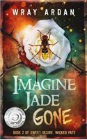 Imagine Jade Gone