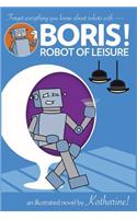 BORIS! Robot of Leisure