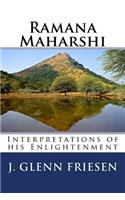 Ramana Maharshi: Interpretations of his Enlightenment