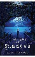 The Bay of Shadows