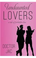 Undaunted Lovers