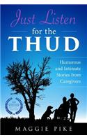 Just Listen for the Thud