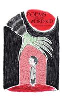 Poems from the Weird Kid