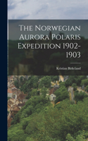 Norwegian Aurora Polaris Expedition 1902-1903