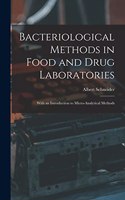 Bacteriological Methods in Food and Drug Laboratories