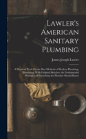 Lawler's American Sanitary Plumbing