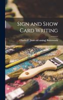 Sign and Show Card Writing